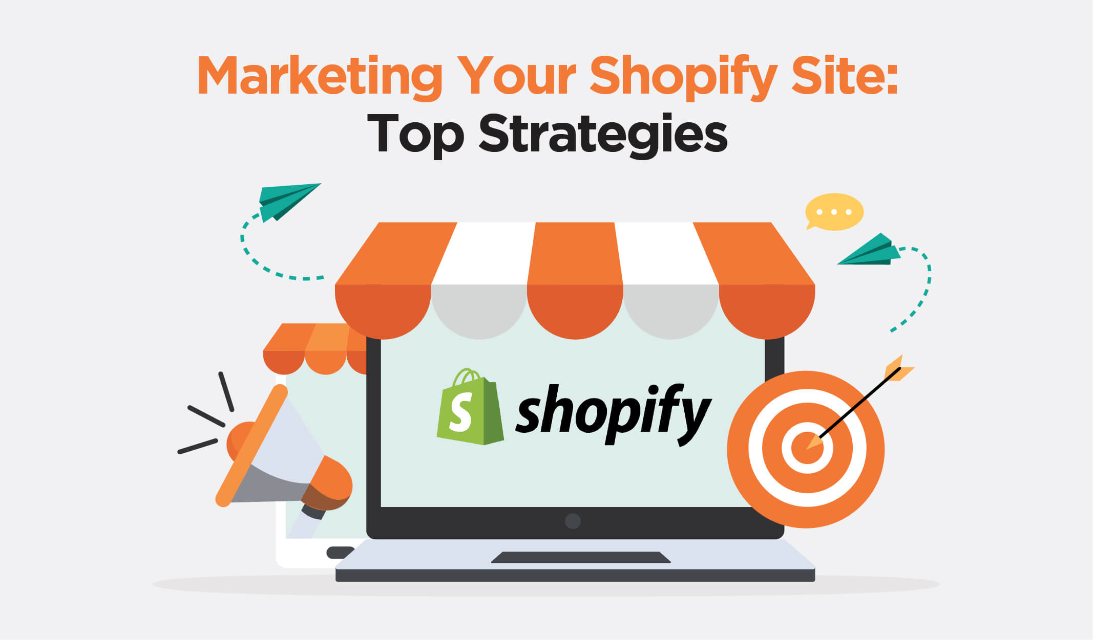 Top Marketing Strategies Your Shopify Site
